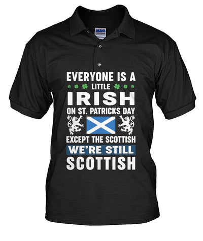 Clan Irish on St Patrick's Day Except Scottish Polo Shirt BK54