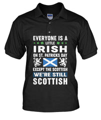 Clan Irish on St Patrick's Day Except Scottish Polo Shirt BK54 Irish on St Patrick's Day Except Scottish Tartan Polo