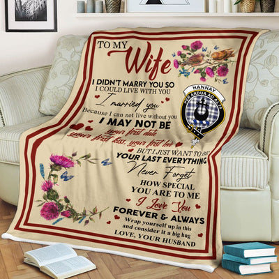 Clan Blanket Hannay Tartan Crest Blanket To My Wife Style , Gift From Scottish Husband AA30