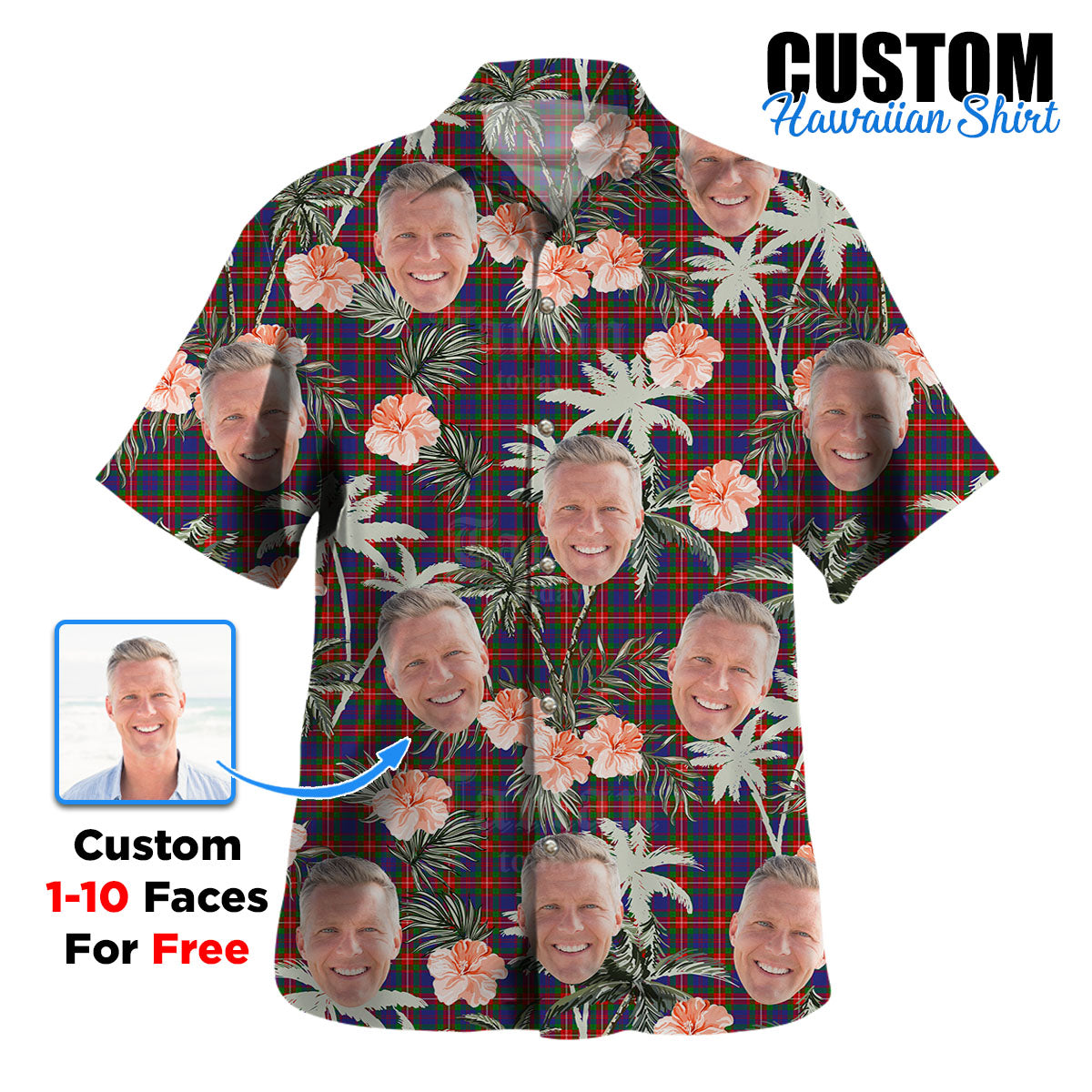 Clan Fraser of Lovat Tartan Custom Face Hawaiian Shirt – Unisex Gift for Family Members, Summer Party UP30 Fraser of Lovat Tartan Tartan Hawaii Shirt