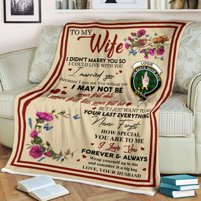 Clan Blanket Logie Tartan Crest Blanket To My Wife Style , Gift From Scottish Husband