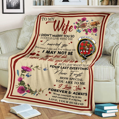 Clan Blanket MacAulay Tartan Crest Blanket To My Wife Style , Gift From Scottish Husband TW38